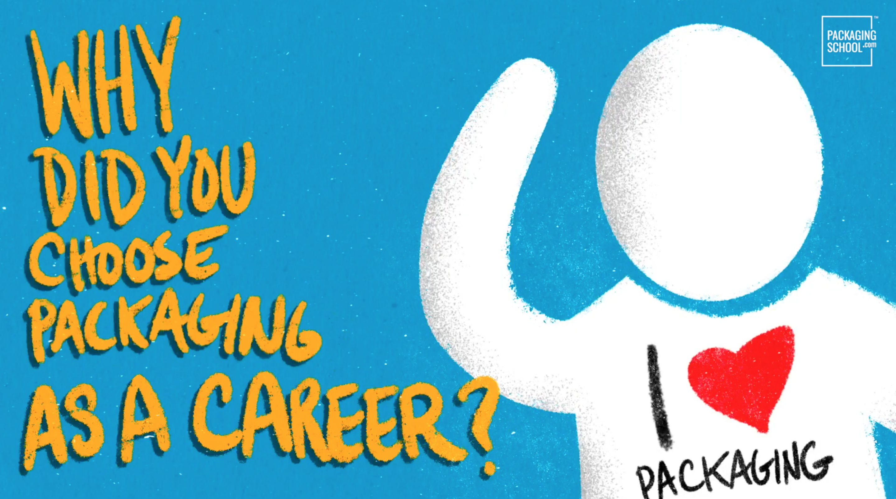 Why Did You Choose a Career in Packaging?